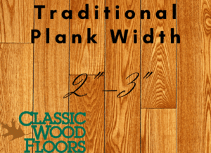 Traditional Hardwood Flooring Plank Width